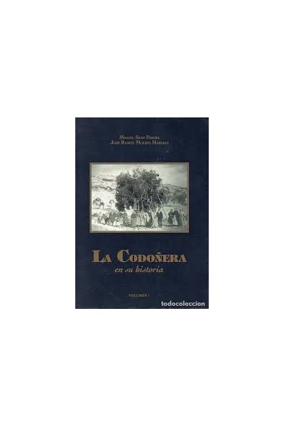 La Codoñera en su historia Vol. 1 (Dedicatoria y firma autógrafa de autor)